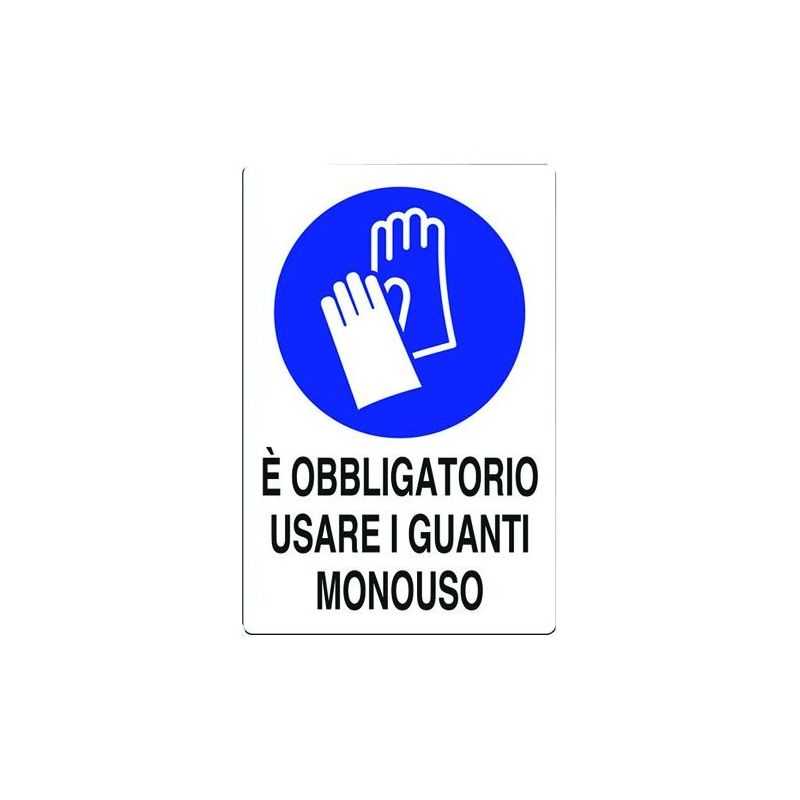 "E' obbligatorio usare i guanti monouso" sign 300x200 plastic