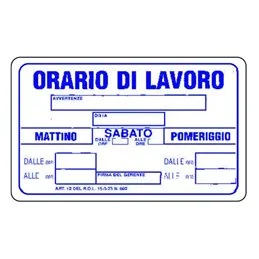 Cartello segnale in plastica 300X200 ORARIO DI LAVORO