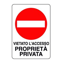 Plastic sign 300X200 VIETATO L'ACCESSO PROPRIETÀ PRIVATA