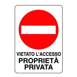 Plastic sign 300X200 VIETATO L'ACCESSO PROPRIETÀ PRIVATA