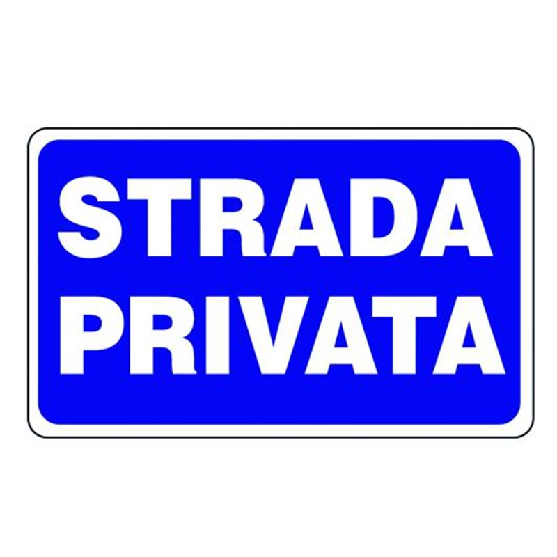 Cartello segnale in plastica 300X200 STRADA PRIVATA