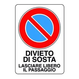 Plastic sign 300X200 DIVIETO DI SOSTA LASCIARE LIBERO IL PASSAGGIO