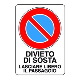 Cartello segnale in plastica 300X200 DIVIETO DI SOSTA LASCIARE LIBERO IL PASSAGGIO