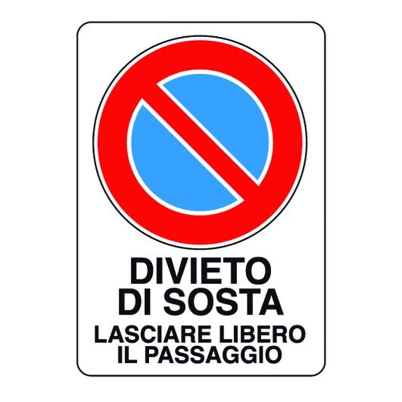 Plastic sign 300X200 DIVIETO DI SOSTA LASCIARE LIBERO IL PASSAGGIO