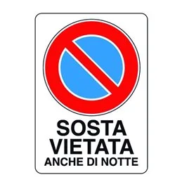 Plastic sign 300X200 SOSTA VIETATA ANCHE DI NOTTE