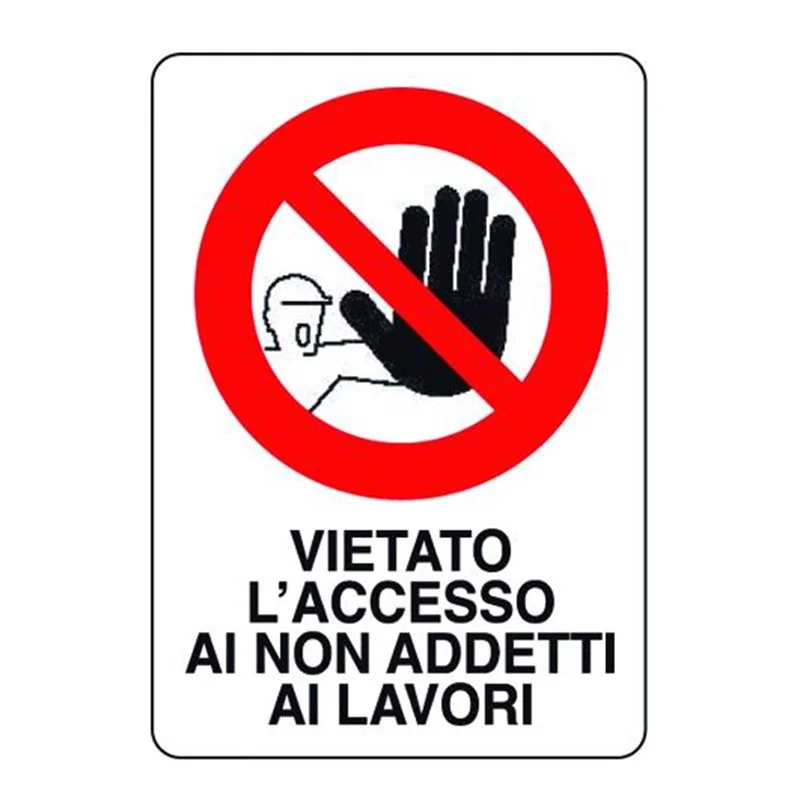 Plastic sign 300X200 VIETATO L'ACCESSO AI NON ADDETTI AI LAVORI