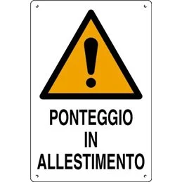 Plastic sign 60x40cm PONTEGGIO IN ALLESTIMENTO