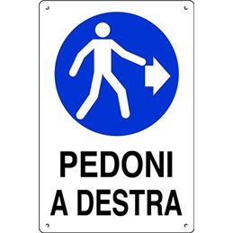 Cartello segnaletico in plastica 60x40cm PEDONI A DESTRA