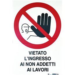 Plastic sign 60x40cm VIETATO L'INGRESSO AI NON ADDETTI AI LAVORI