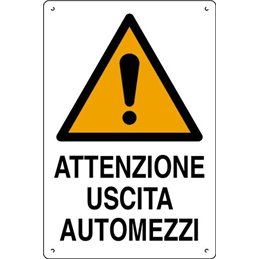 Plastic sign 60x40cm ATTENZIONE USCITA AUTOMEZZI